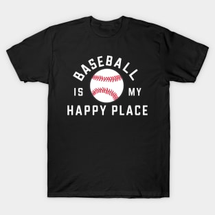 Baseball is my happy place T-Shirt